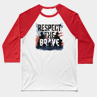 Respect The Brave Patriotic US Army Tribute Baseball T-Shirt